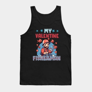 My valentine fisher man Tank Top